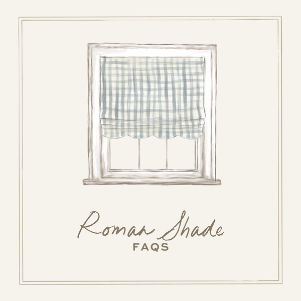 Roman Shade FAQs